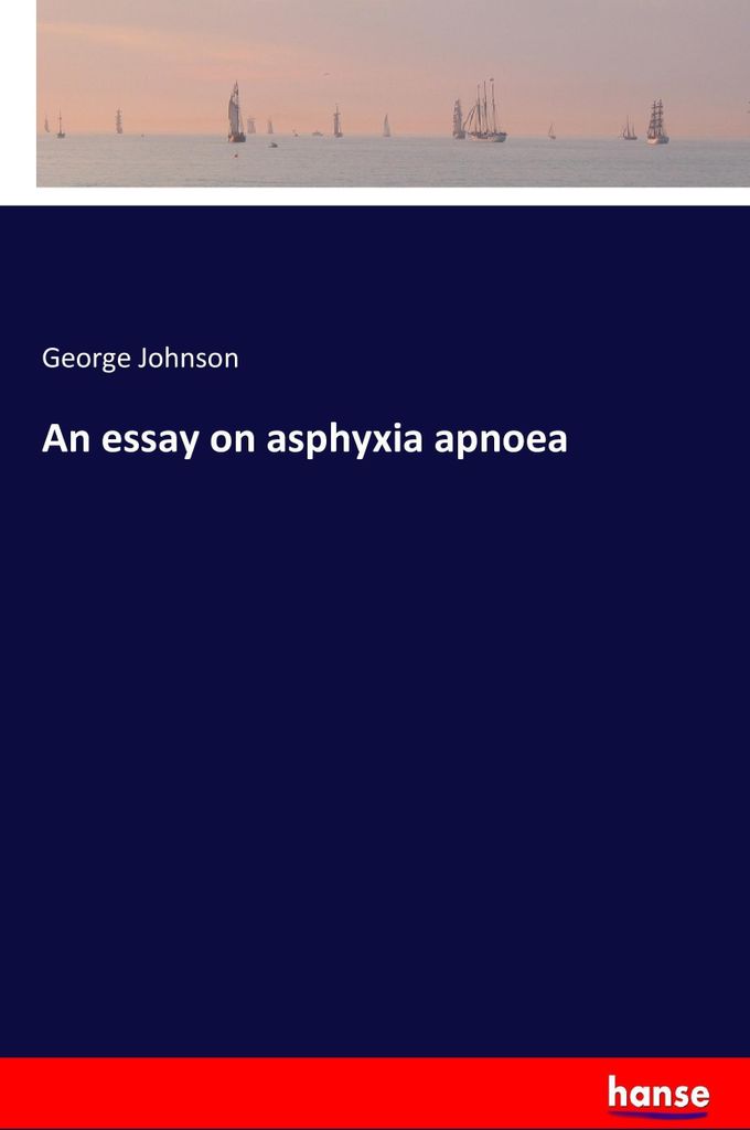 An essay on asphyxia apnoea