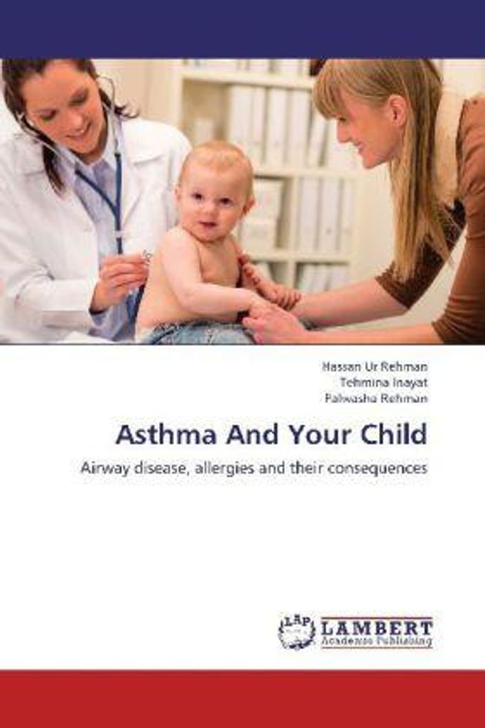 Ur Rehman, H: Asthma And Your Child
