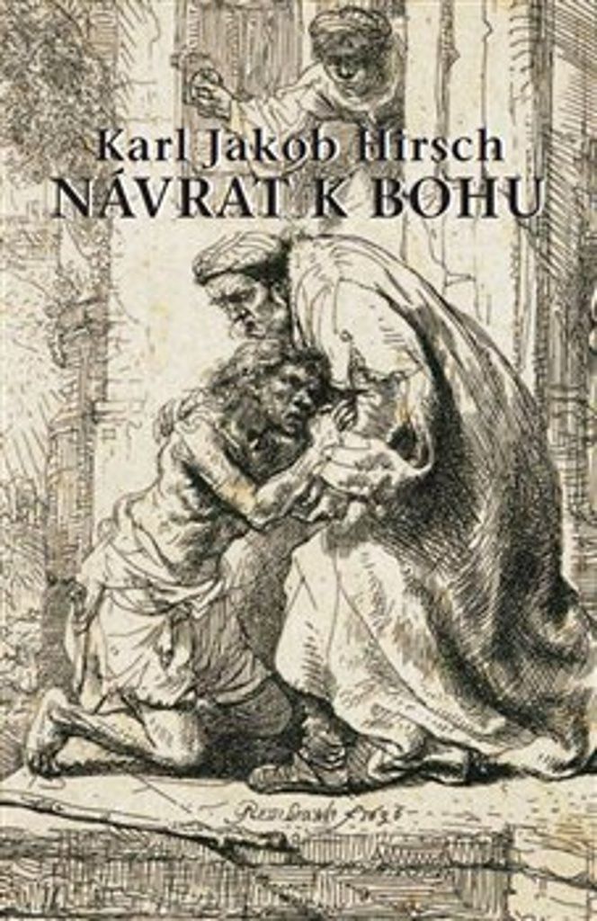 Návrat k Bohu | Karl Jacob Hirsch