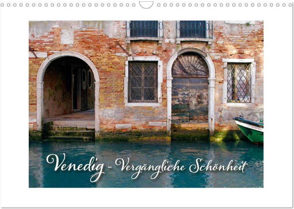 Venedig - Vergängliche Schönheit (Wandkalender 2026 DIN A3 quer), CALVENDO Monatskalender