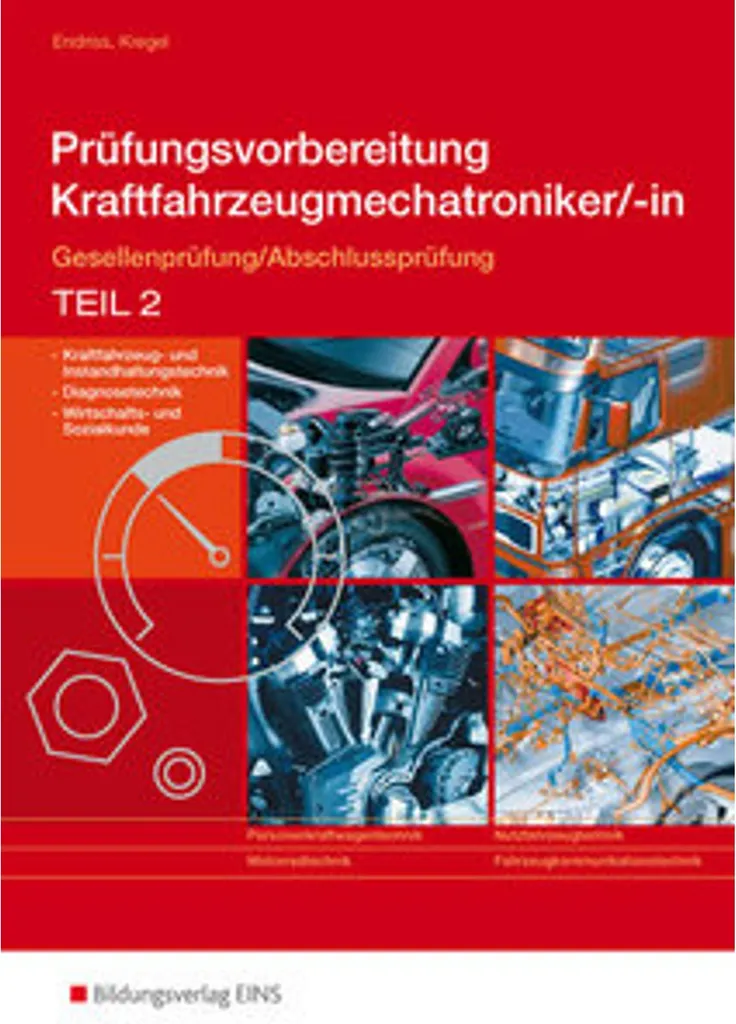 Réviser l'Examen Final Mécatronique Kraftfahrzeugmechatroniker Part 2