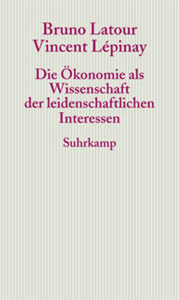 Latour, B: Ökonomie als Wissenschaft