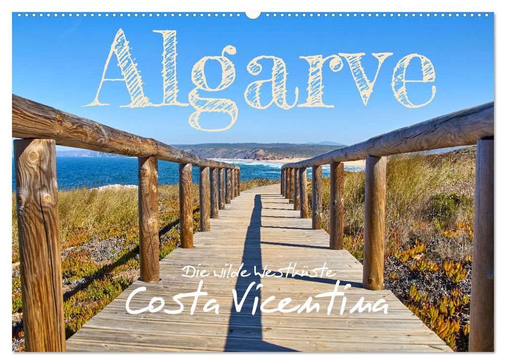 Algarve - Die wilde Westküste Costa Vicentina (Wandkalender 2027 DIN A2 quer), CALVENDO Monatskalender