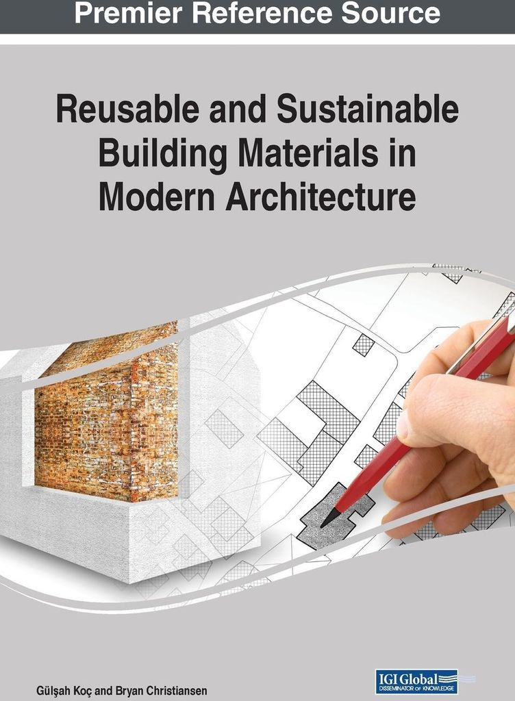 Reusable and Sustainable Building Materials in Modern Architecture