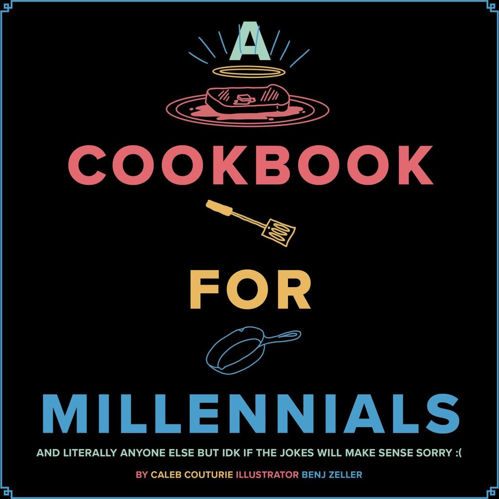 A Cookbook for Millennials