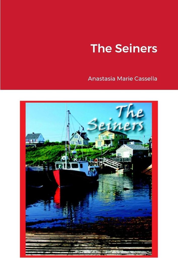 The Seiners by Anastasia Marie Cassella