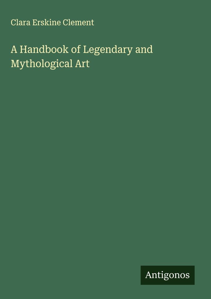 Ein Handbuch der legendären und mythologischen Kunst