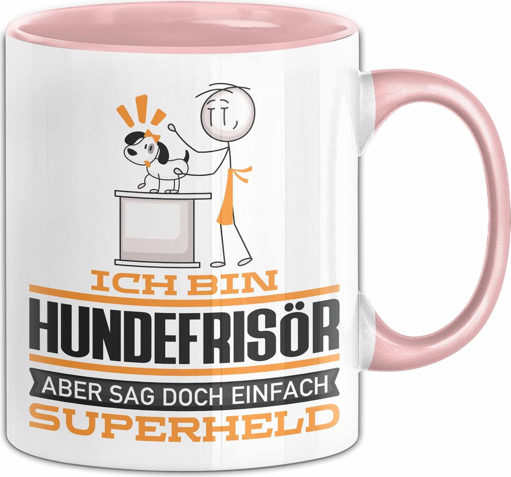Hundefrisör Geschenk Tasse Ich Bin Hundefrisör Aber Sag Doch Einfach Superheld Lustige Geschenkdiee für Hundefrisör Kaffee-Becher (Rosa)