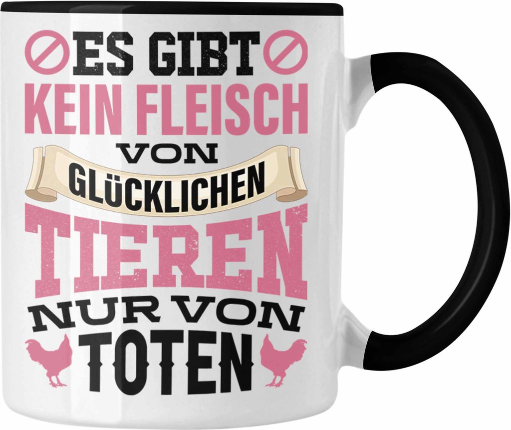 Trendation - Veganer Tasse Geschenk Es Gibt Kein Fleisch von Glücklichen Tieren Statement Vegetarier Geschenkidee Tierschutz Tierschützer (Schwarz)