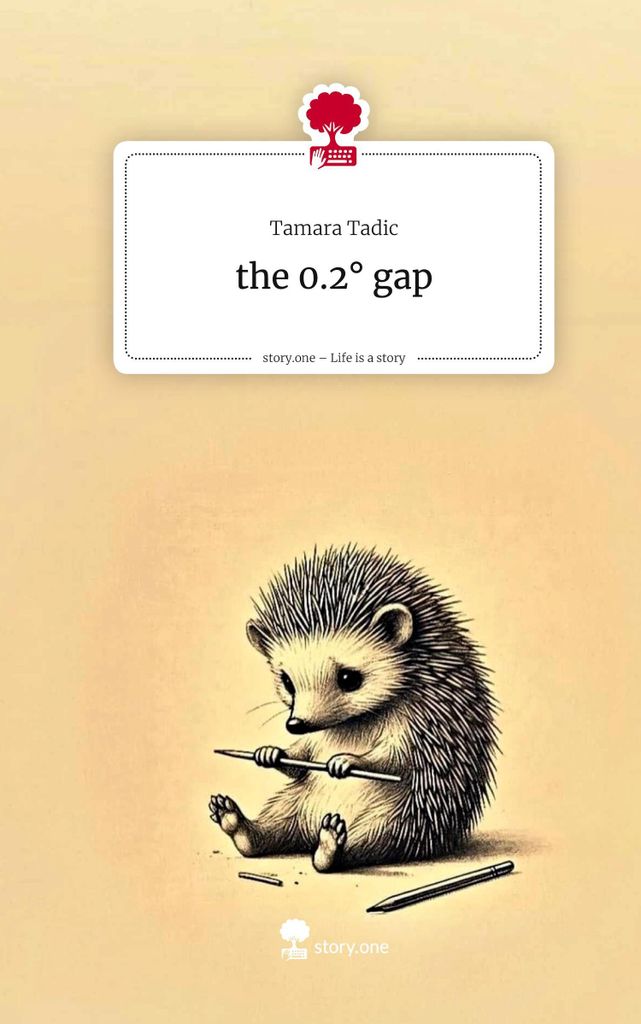 the 0.2° gap. Life is a Story - story.one