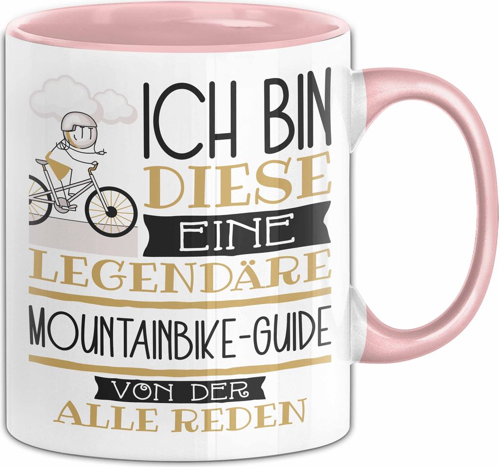 Mountainbike-Guide Tasse Geschenk Ich Bin Diese Eine Legendäre Mountainbike-Guide Von Der Alle Reden Geschenkidee Geburtstag Weihnachten (Rosa)