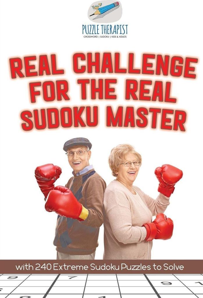 Real Challenge for the Real Sudoku Master | with 240 Extreme Sudoku Puzzles to Solve