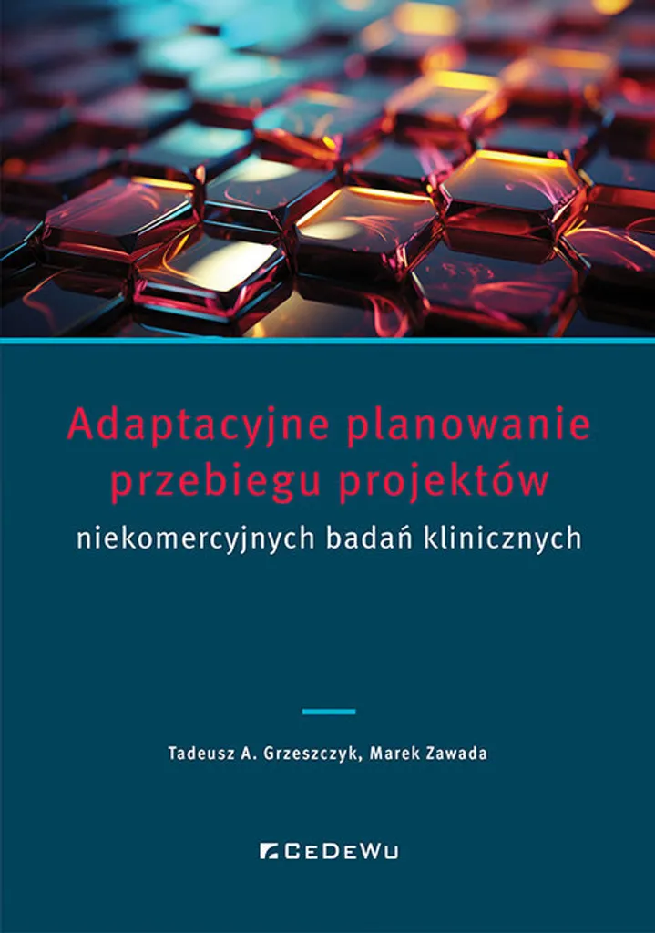 Adaptacyjne planowanie przebiegu projektów de T. Grzeszczyk et M. Zawada