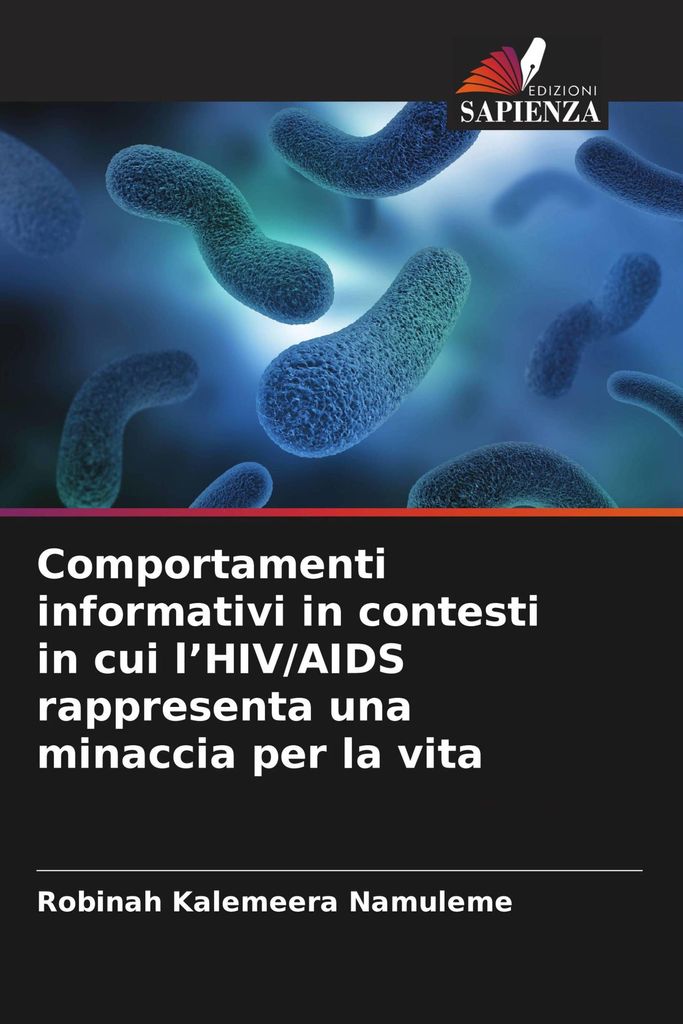 Comportamenti informativi in contesti in cui l'HIV/AIDS rappresenta una minaccia per la vita