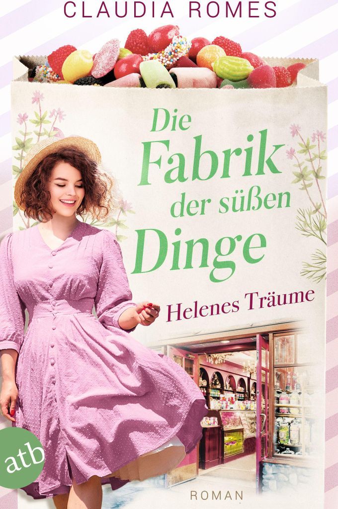 Die Fabrik der süßen Dinge - Helenes Träume