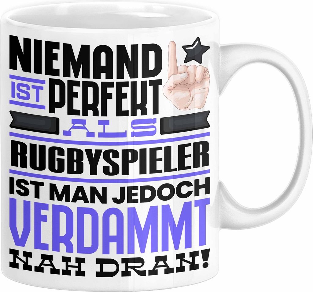 Rugbyspieler Geschenk Tasse Lustige Geschenkidee für Rugbyspieler Geburtstag Kaffee-Becher Niemand Ist Perfekt Aber Als Rugbyspieler Ist Man Nah D...