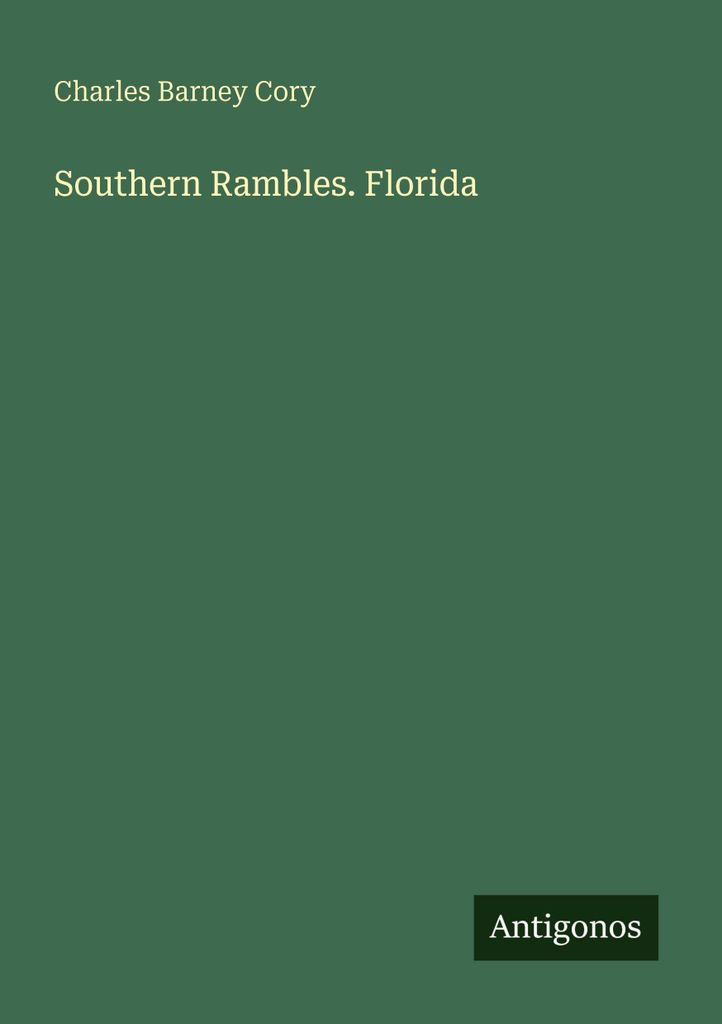 Southern Rambles. Florida