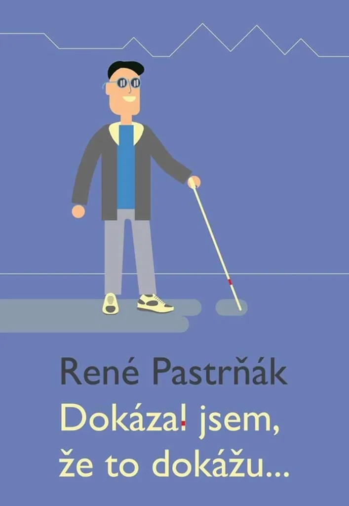 Livre Dokázal jsem že to dokážu par René Pastrňák - Récit de vie