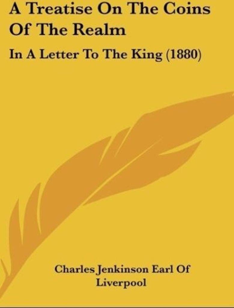 A Treatise On The Coins Of The Realm