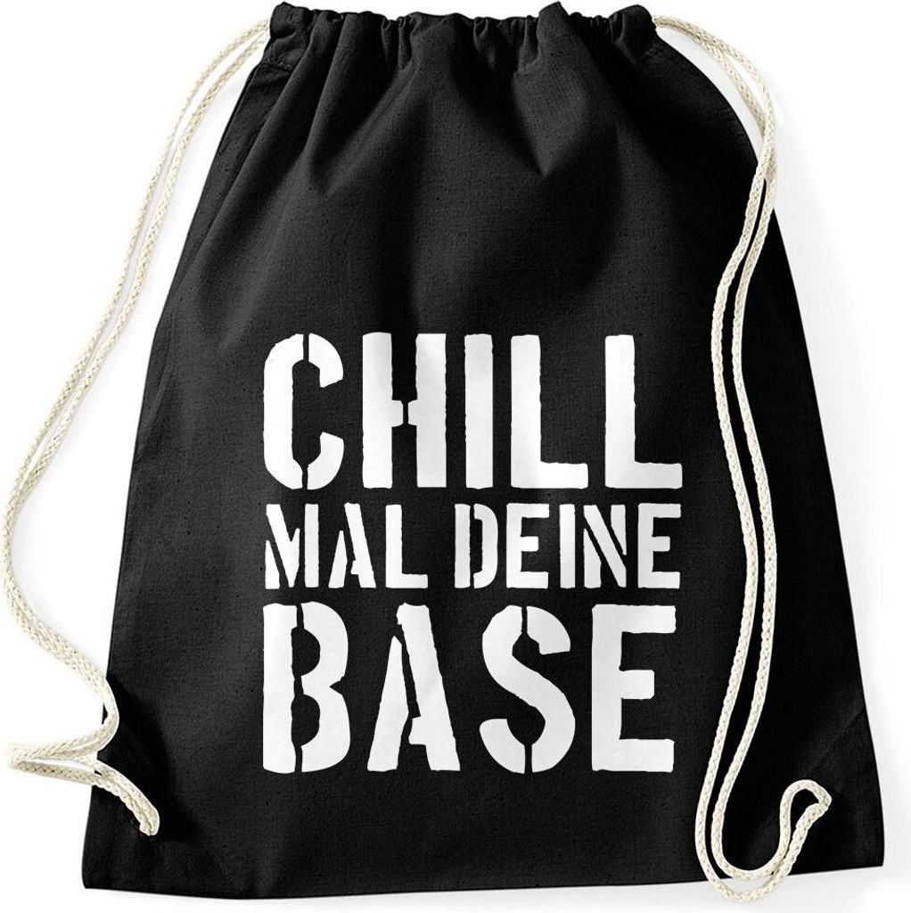 Chill mal deine Base Turnbeutel Jugend-Spruch Motiv Produktbild 