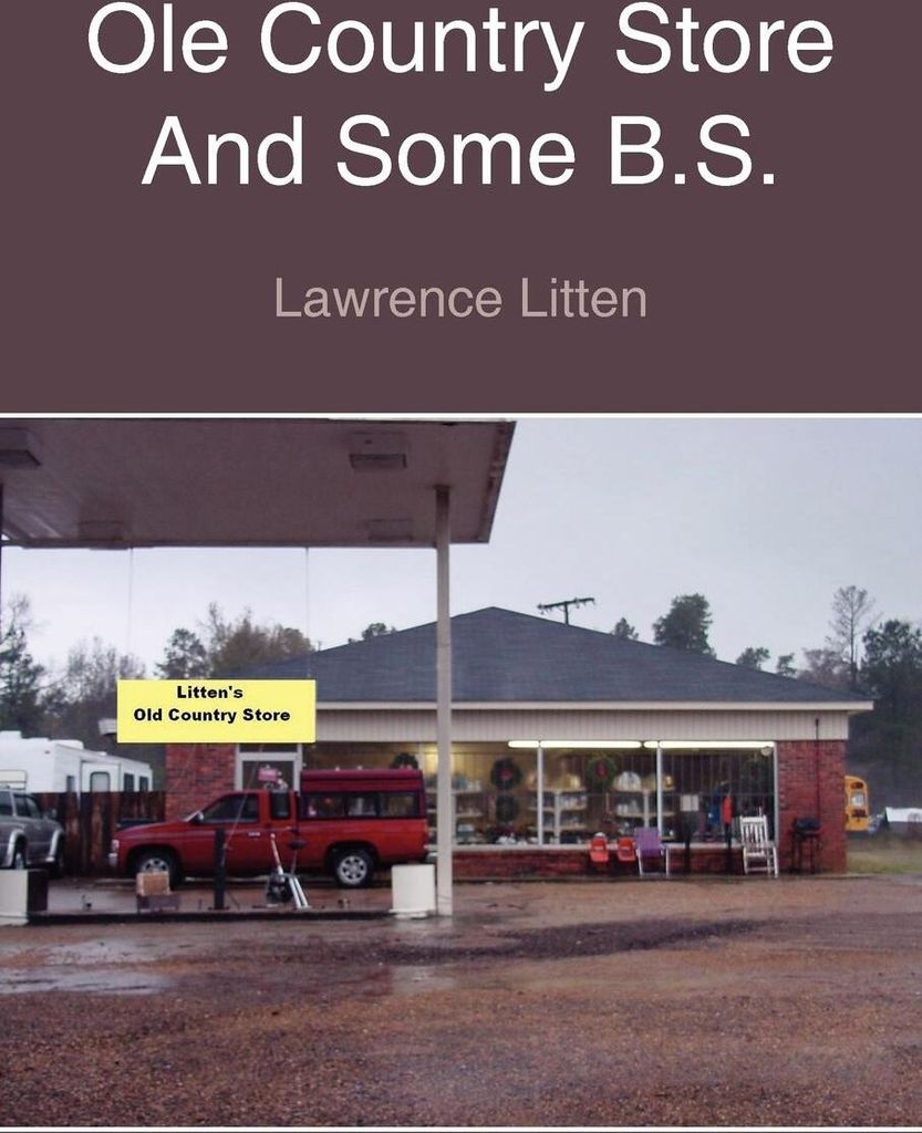 Ole Country Store And Some B.S.