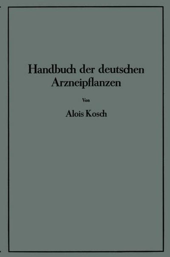 Handbuch der Deutschen Arzneipflanzen