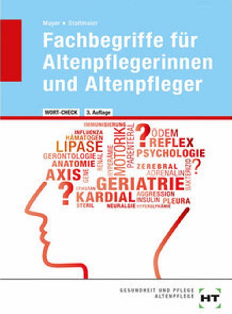 Wort-Check. Fachbegriffe für Altenpflegerinnen und Altenpfleger