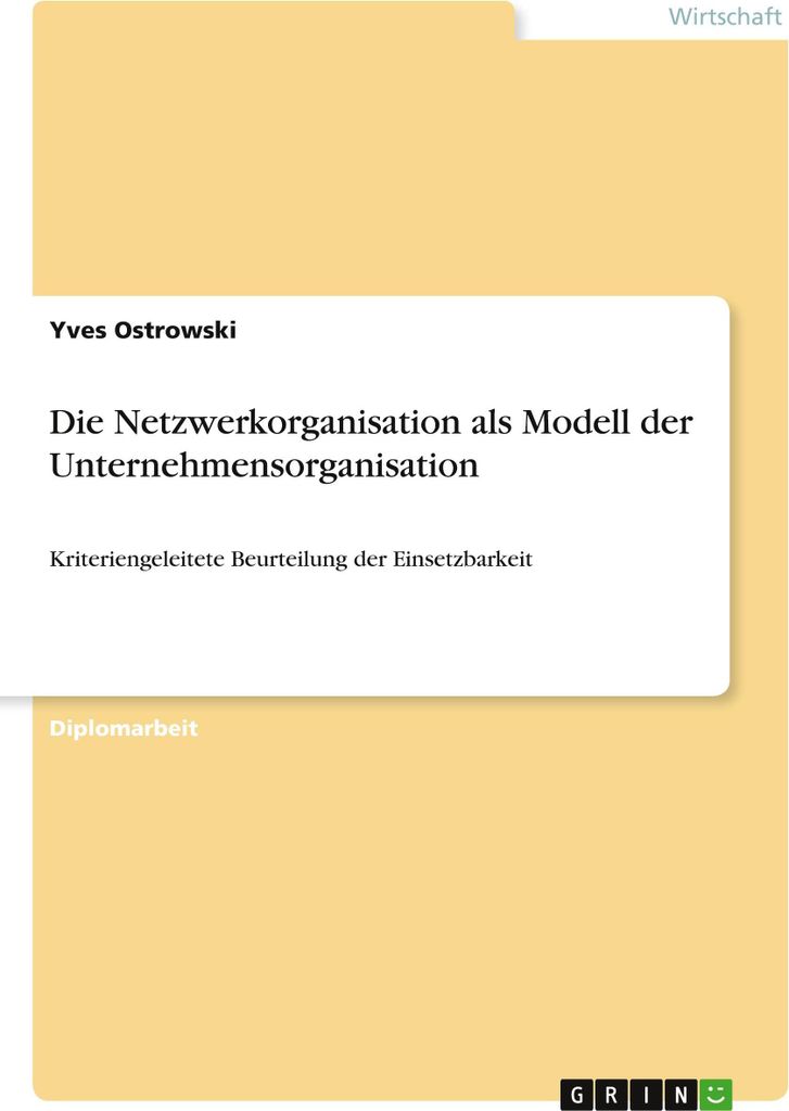 Die Netzwerkorganisation als Modell der Unternehmensorganisation
