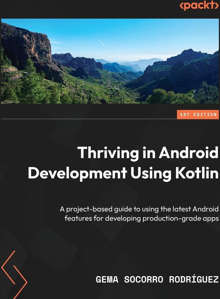 Thriving in Android Development Using Kotlin