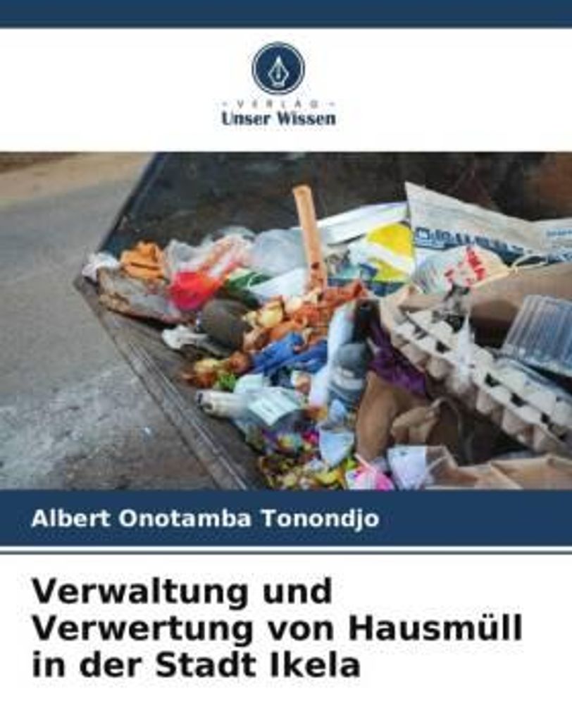 Verwaltung und Verwertung von Hausmüll in der Stadt Ikela