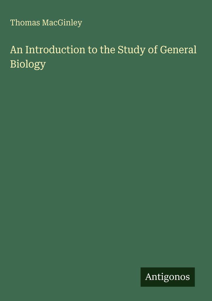 An Introduction to the Study of General Biology