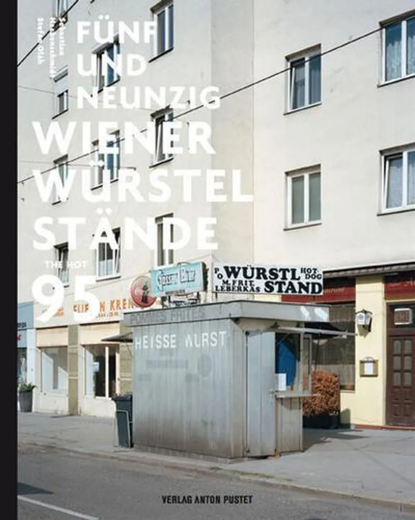 Beau livre photo Fünfundneunzig Wiener Würstelstände sur l'architecture de Vienne