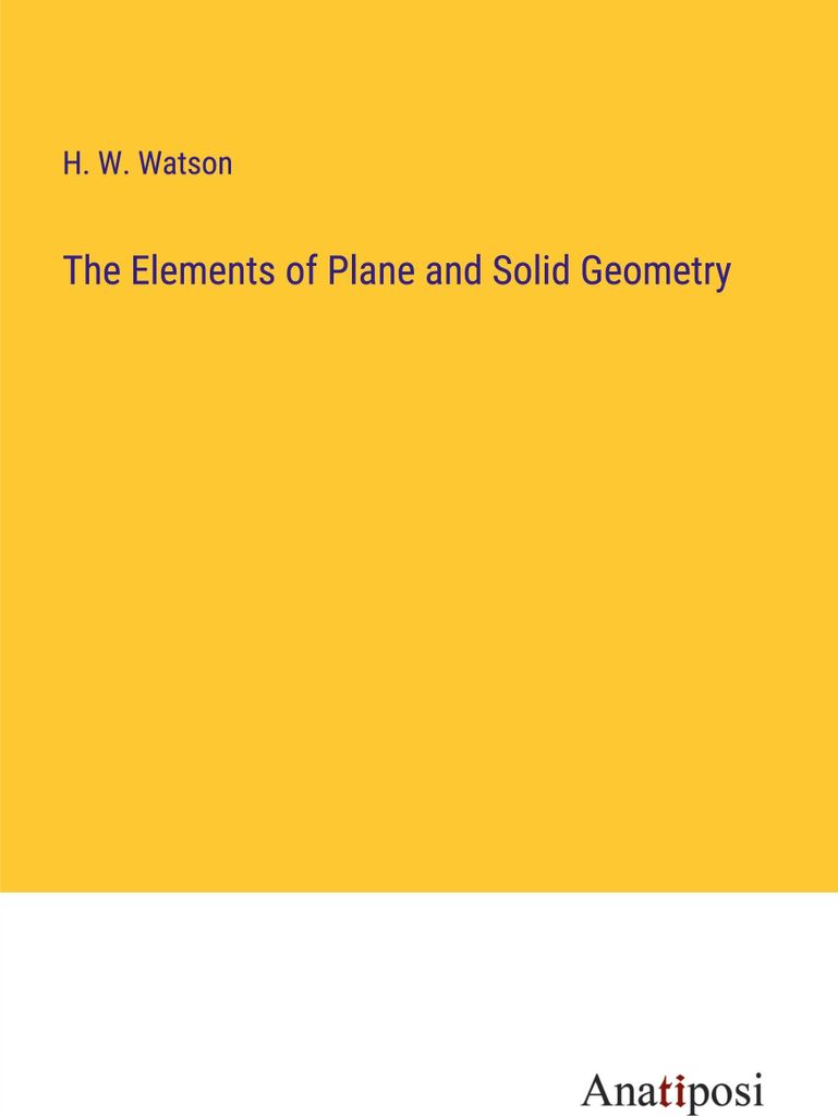 Die Elemente der ebenen und festen Geometrie