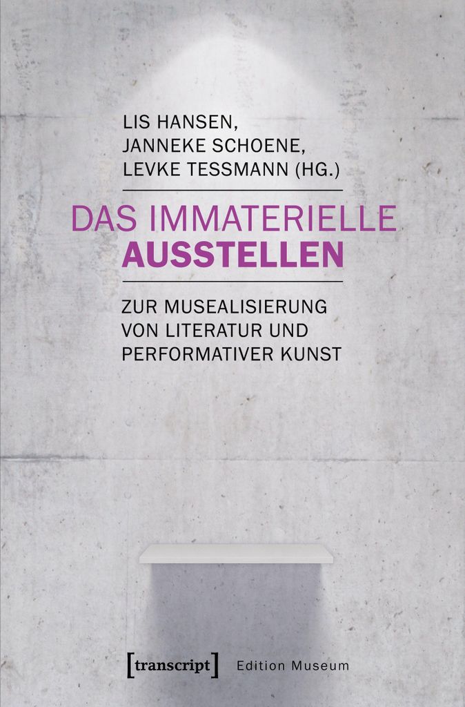 Das Immaterielle ausstellen