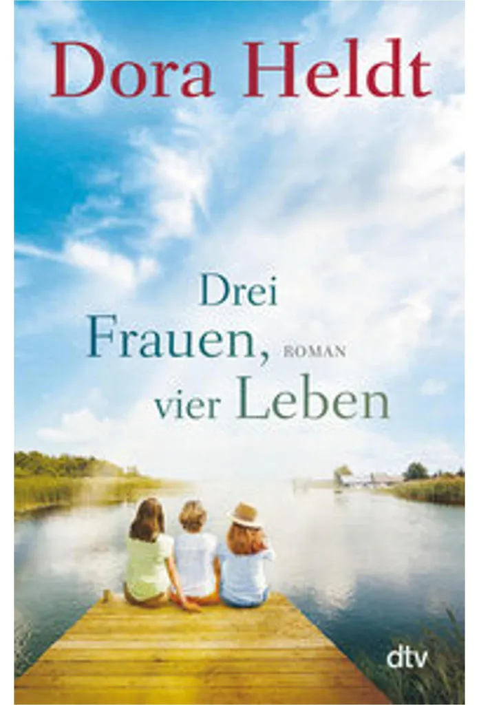 Drei Frauen, vier Leben : Le roman pour comprendre les secrets familiaux