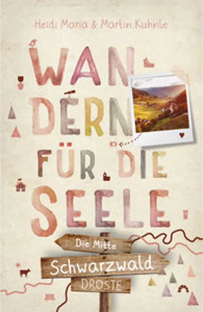 Schwarzwald die Mitte Wandern für die Seele : Guide de Randonnée Forêt-Noire