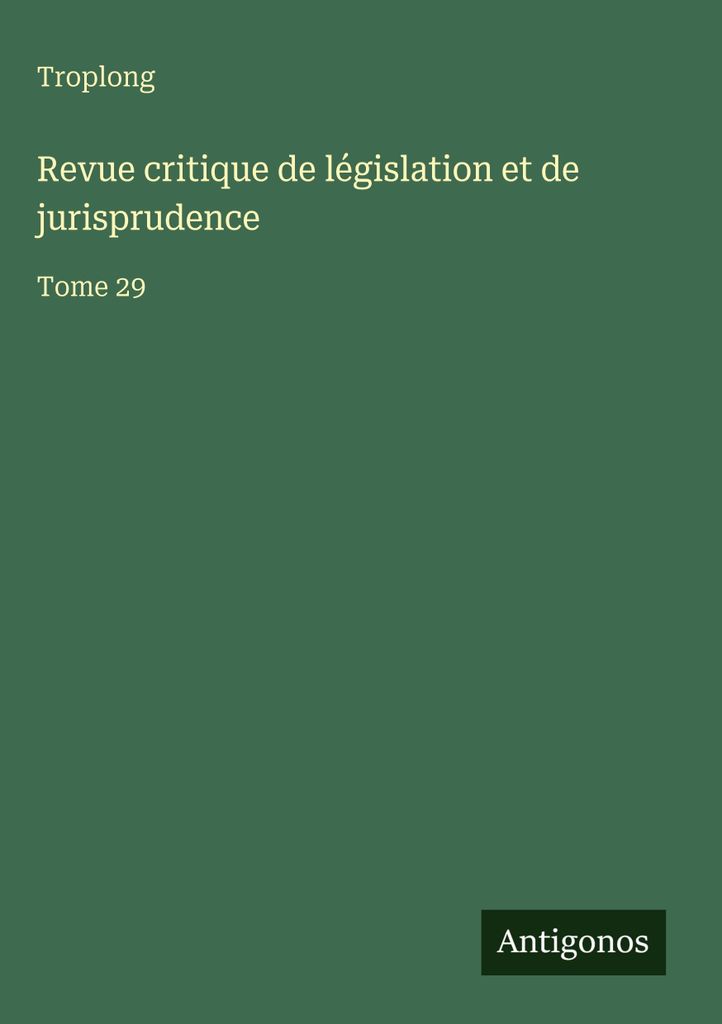 Revue critique de législation et de jurisprudence