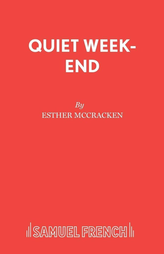 Quiet Week-End by McCracken, Esther New ,,