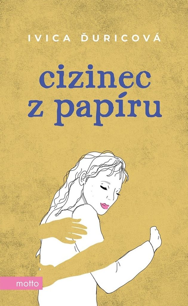 Cizinec z papíru | Ivica Ďuricová