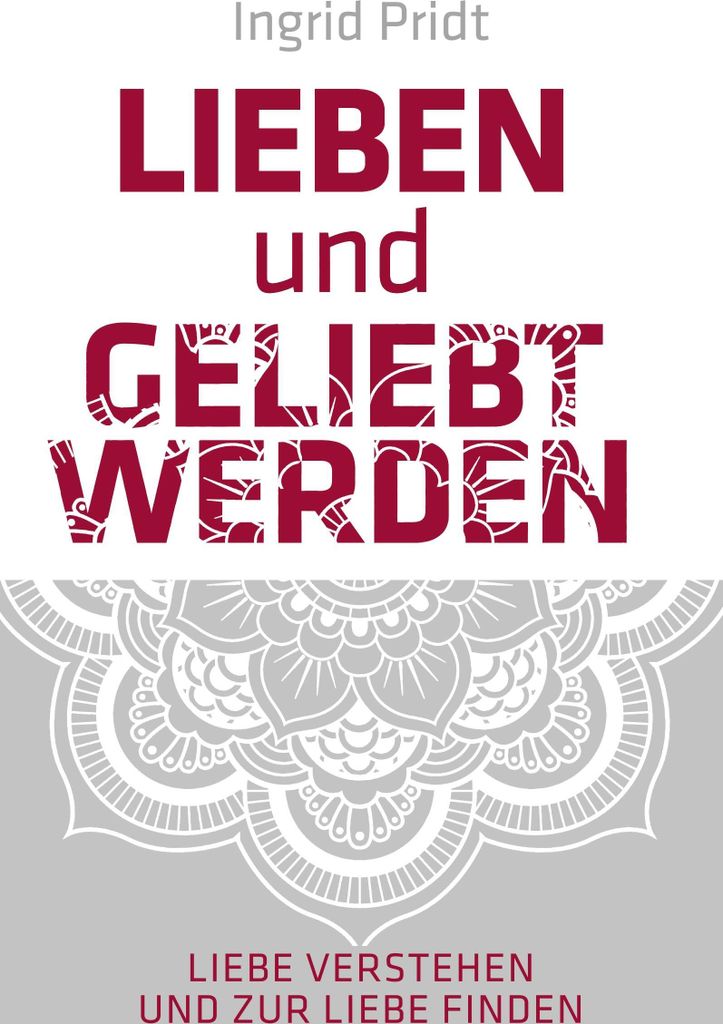 Lieben und Geliebt Werden