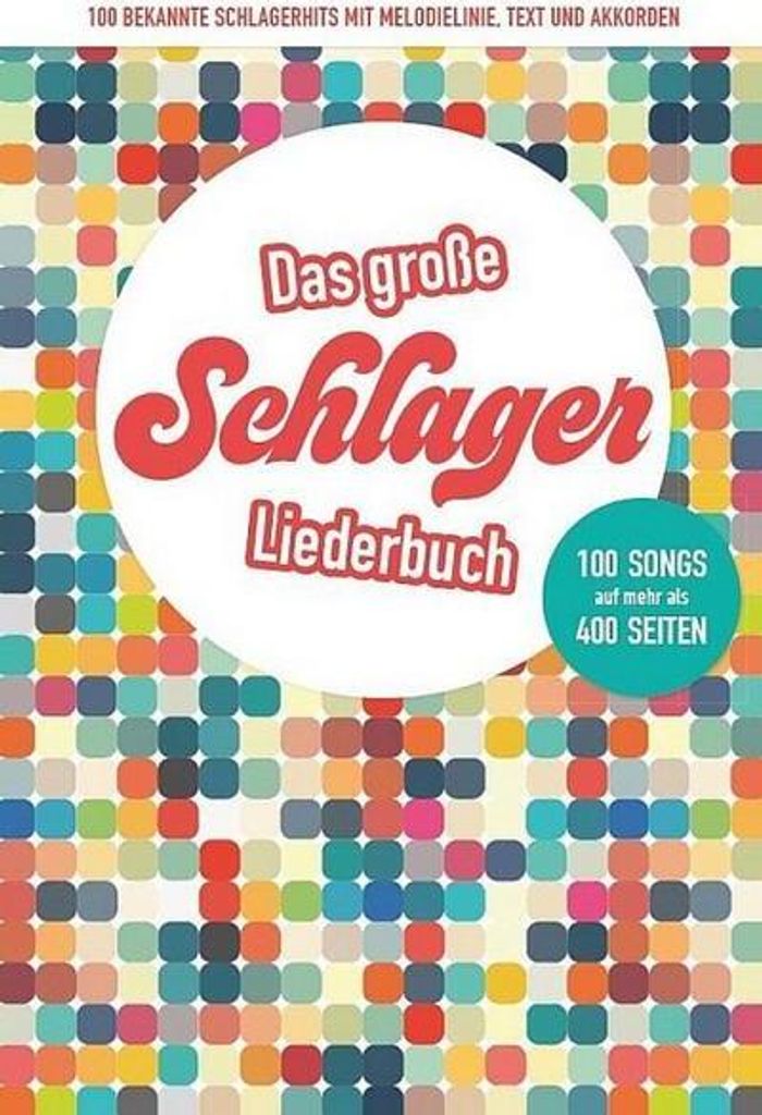 Das große Schlagerliederbuch