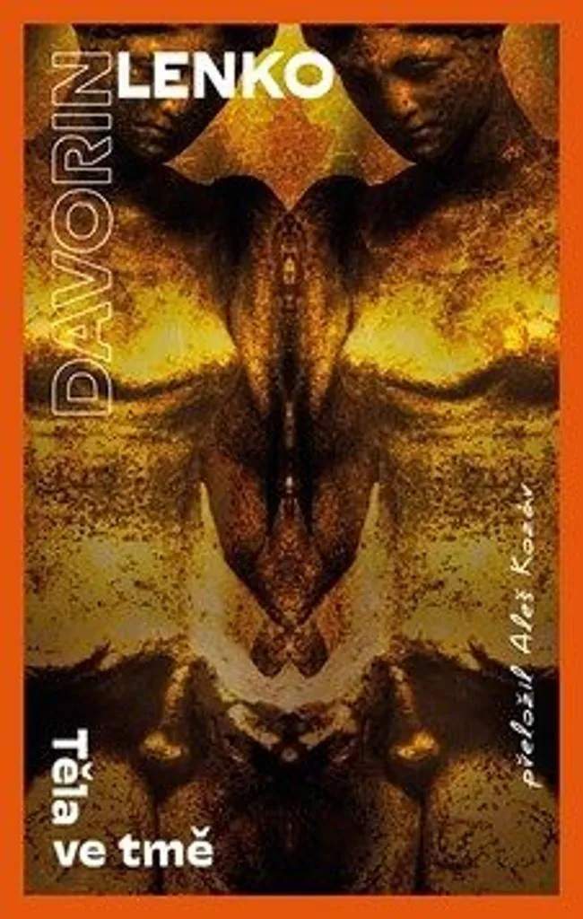 Těla ve tmě par Davorin Lenko : Roman Slovène Contemporain Captivant
