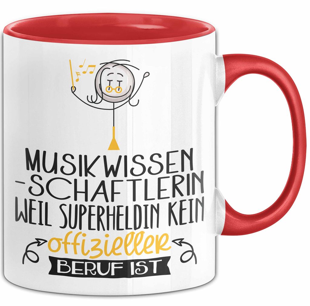 Musikwissenschaftlerin Geschenk Tasse Lustiger Spruch Musikwissenschaftlerin Weil Superheldin Kein Offizieller Beruf Ist Geschenkidee (Rot)