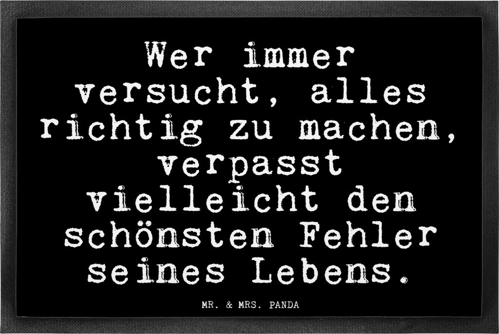 Mr. & Mrs. Panda Schmutzfangmatte Wer immer versucht, alles... 40 x 60 cm - Schwarz - Geschenk, bodenmatte, Neuanfang, Liebe, Schuhabstreifer, Freu...