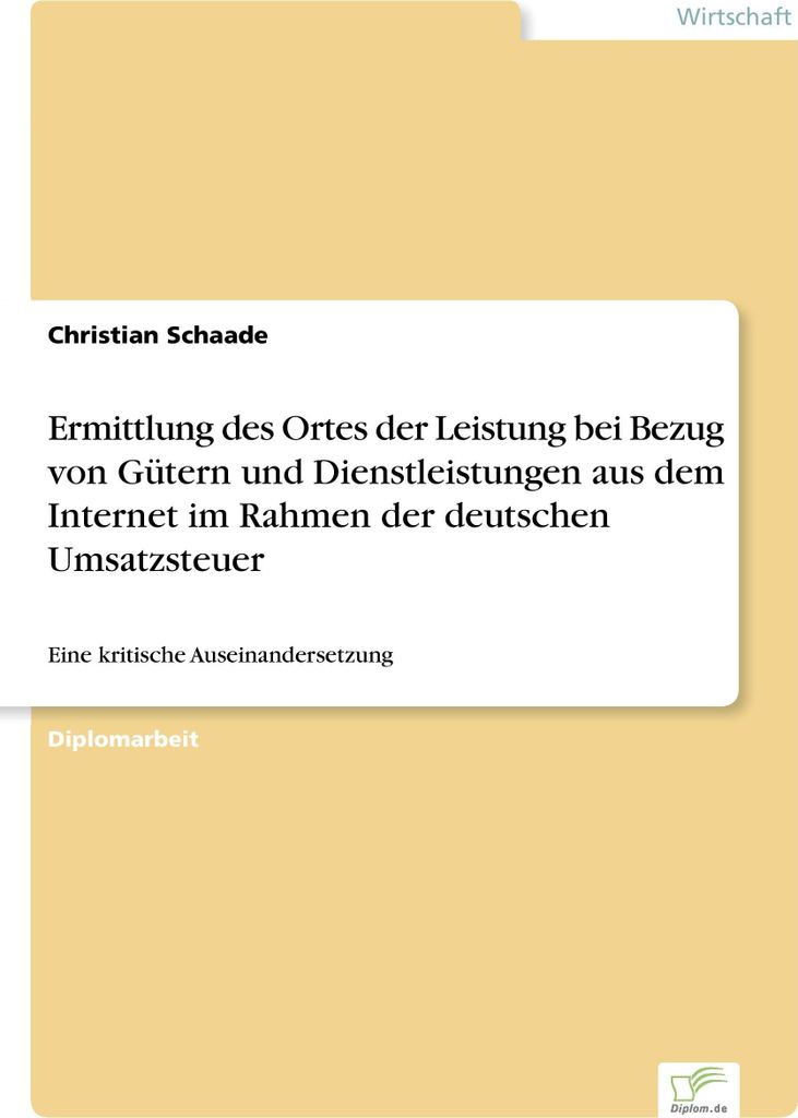 Ermittlung des Ortes der Leistung bei Bezug von Gütern und Dienstleistungen aus dem Internet im Rahmen der deutschen Umsatzsteuer