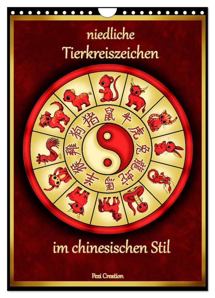 niedliche Tierkreiszeichen im chinesischem Stil (Wandkalender 2027 DIN A4 hoch), CALVENDO Monatskalender
