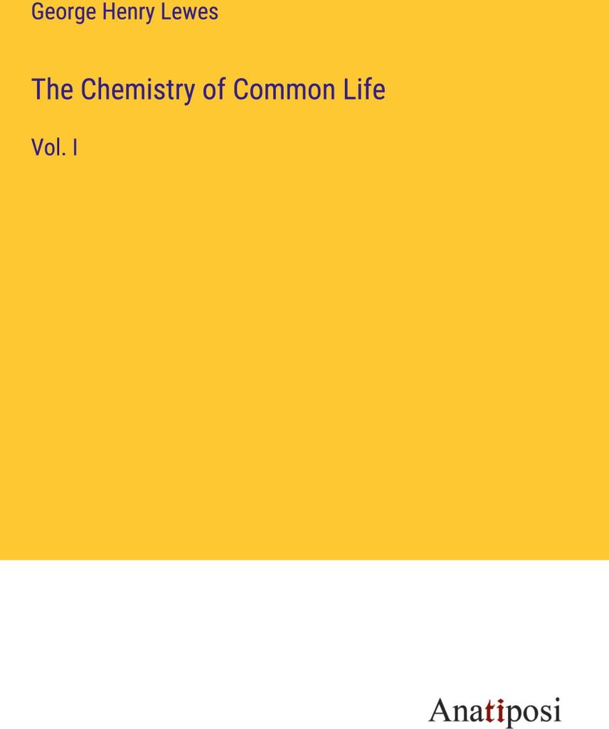 The Chemistry of Common Life