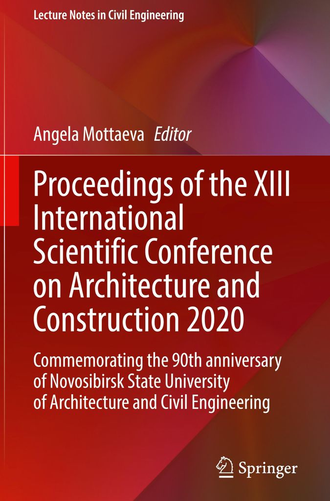 Proceedings of the XIII International Scientific Conference on Architecture and Construction 2020