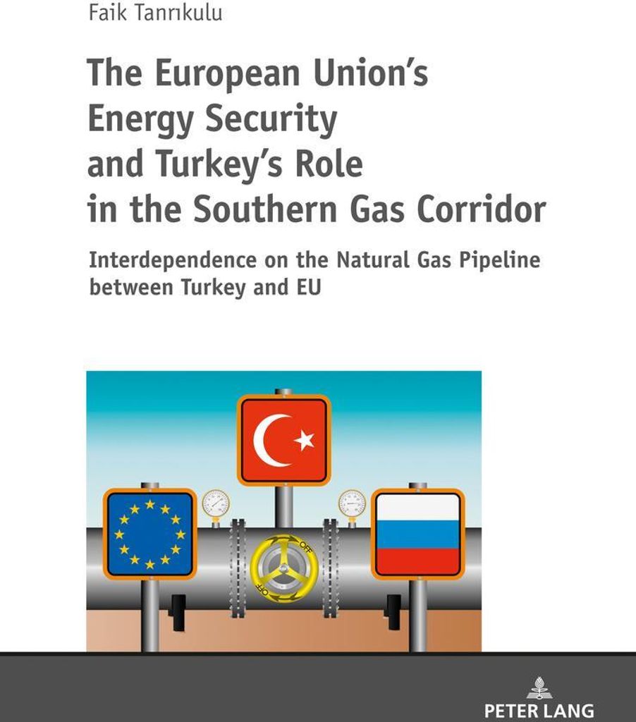 The European Union's Energy Security and Turkey's Role in the Southern Gas Corridor