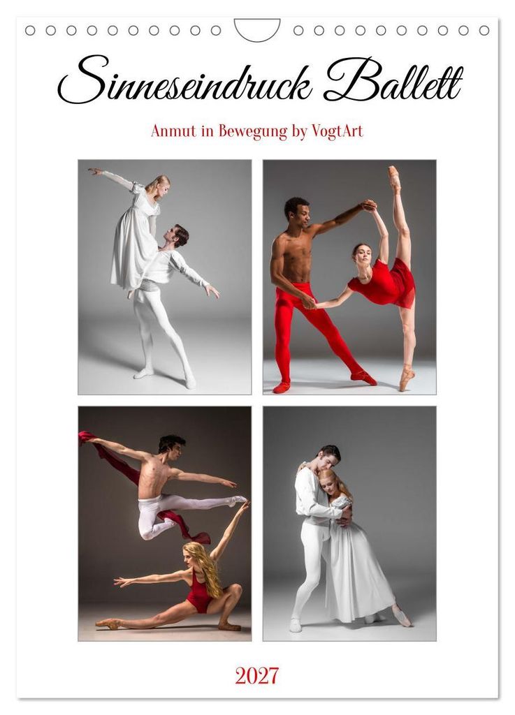 Sinneseindruck Ballett (Wandkalender 2027 DIN A4 hoch), CALVENDO Monatskalender